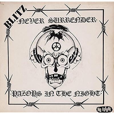 BLITZ razors in the night, never surrender. 7 inch picture sleeve. Oi6