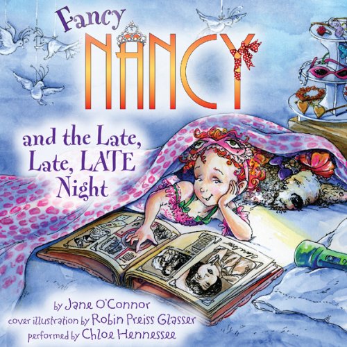 Cover art for Fancy Nancy and the Late, Late, LATE Night