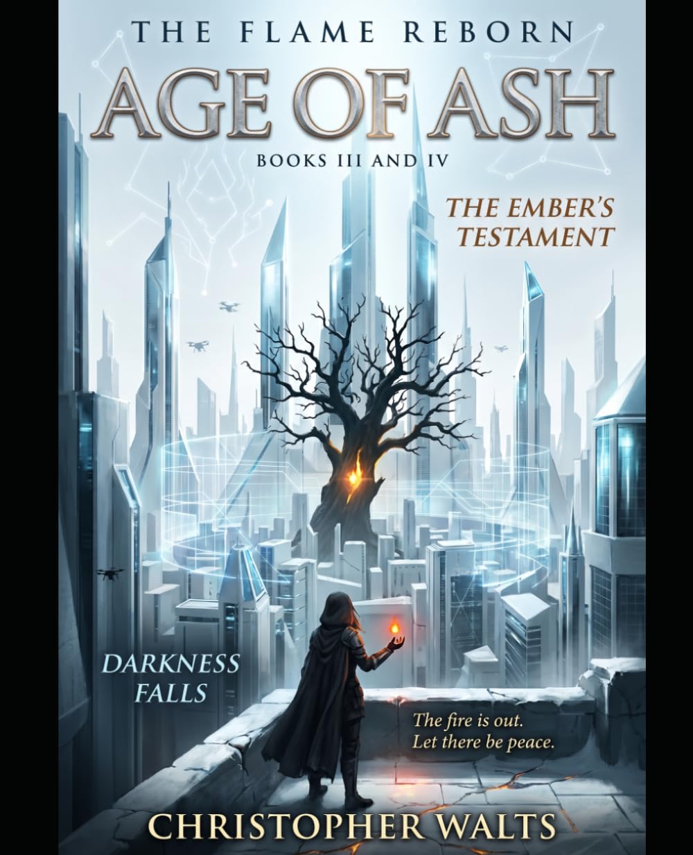 The Flame Reborn: Age of Ash Books III & IV: 2