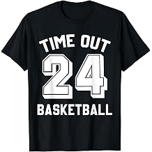 Time Out 24 Basketball for Hoops and Players T-Shirt