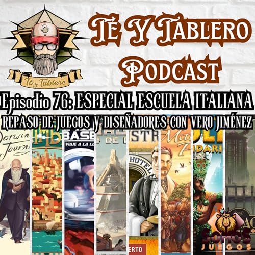 T&T Episodio 76: ESPECIAL ESCUELA ITALIANA - UN REPASO POR SUS JUEGOS Y AUTORES CON VERO JIM&Eacute;NEZ