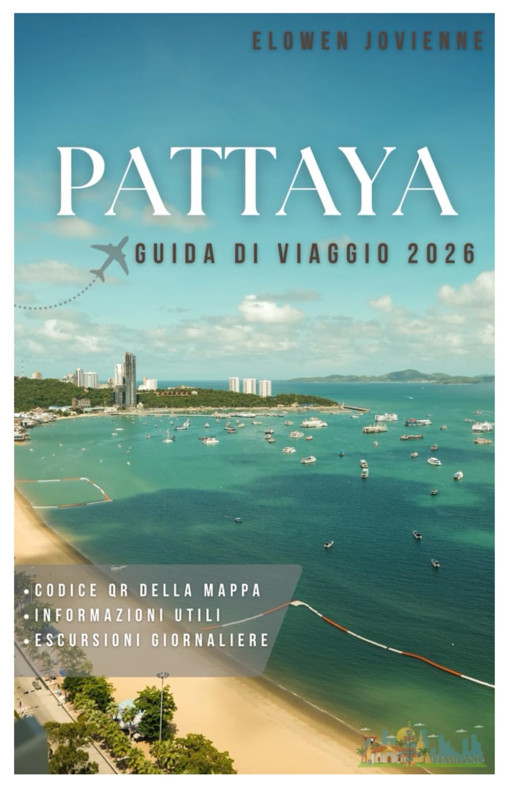 PATTAYA GUIDA DI VIAGGIO 2026