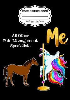 All Other Pain Management Specialists, Me Composition Notebook: Cute Funny Cheap Rainbow Unicorn on Stripper Pole Naughty Novelty Gag Gift Idea for Men or Women