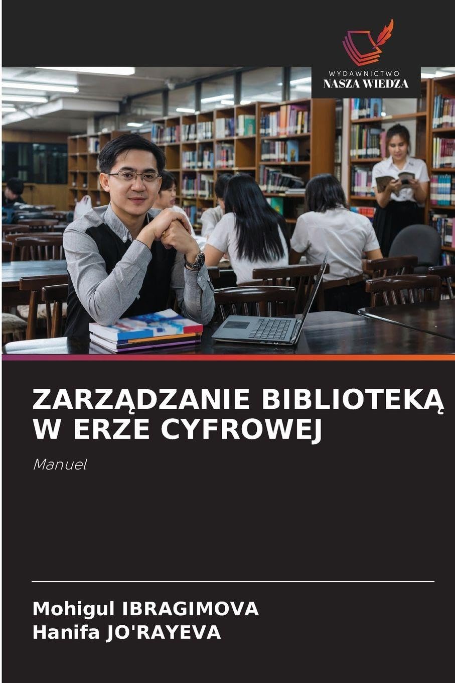 ZarzĄdzanie BibliotekĄ W Erze Cyfrowej: Manuel