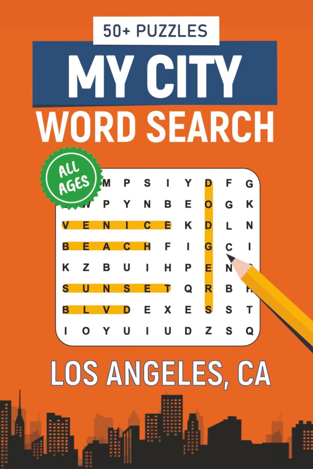 My City Word Search - Los Angeles, California Edition: Word Searches Inspired by Los Angeles, California; Landmarks, Food, Sports, Neighborhoods, and History