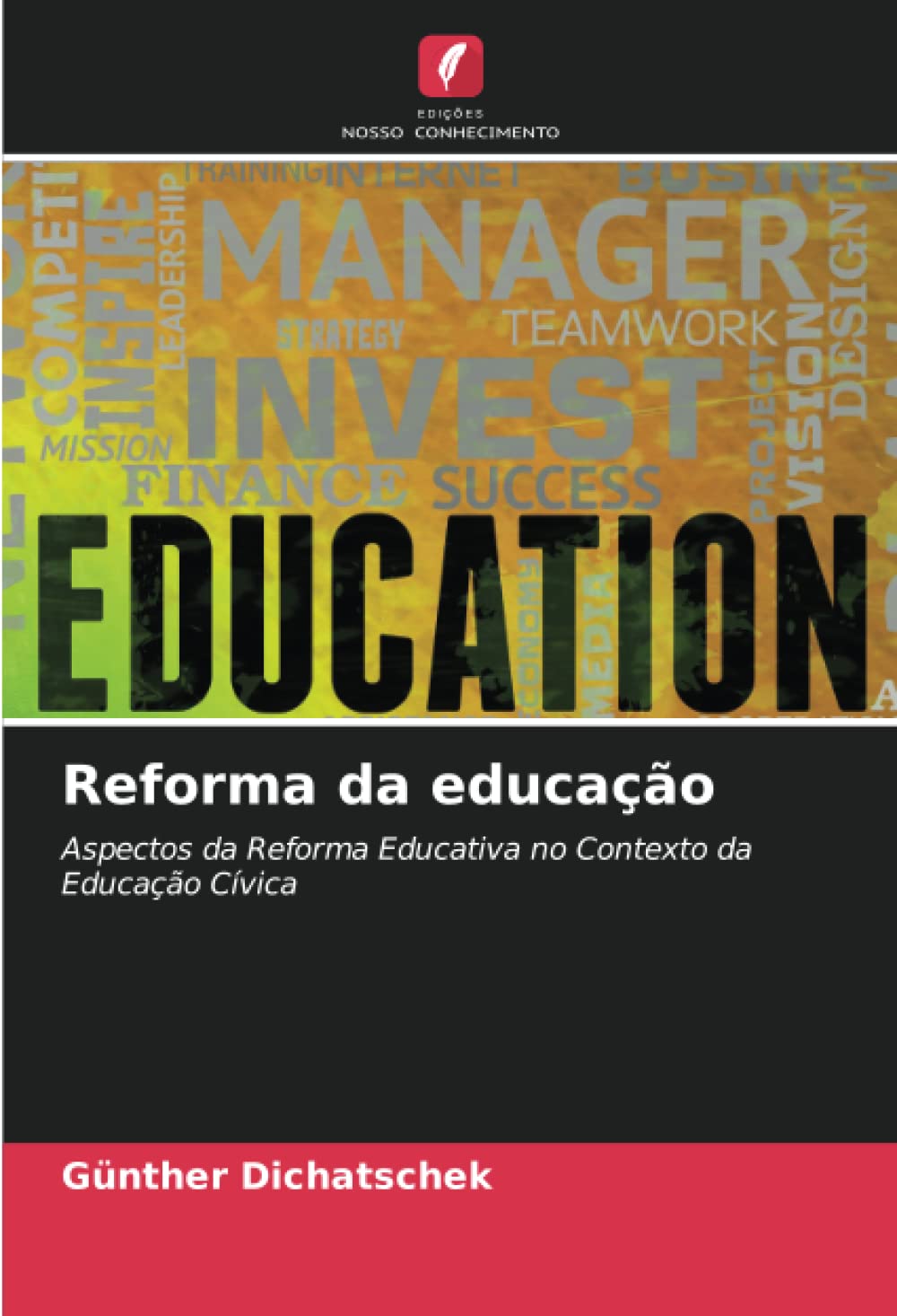 Reforma da educação: Aspectos da Reforma Educativa no Contexto da Educação Cívica