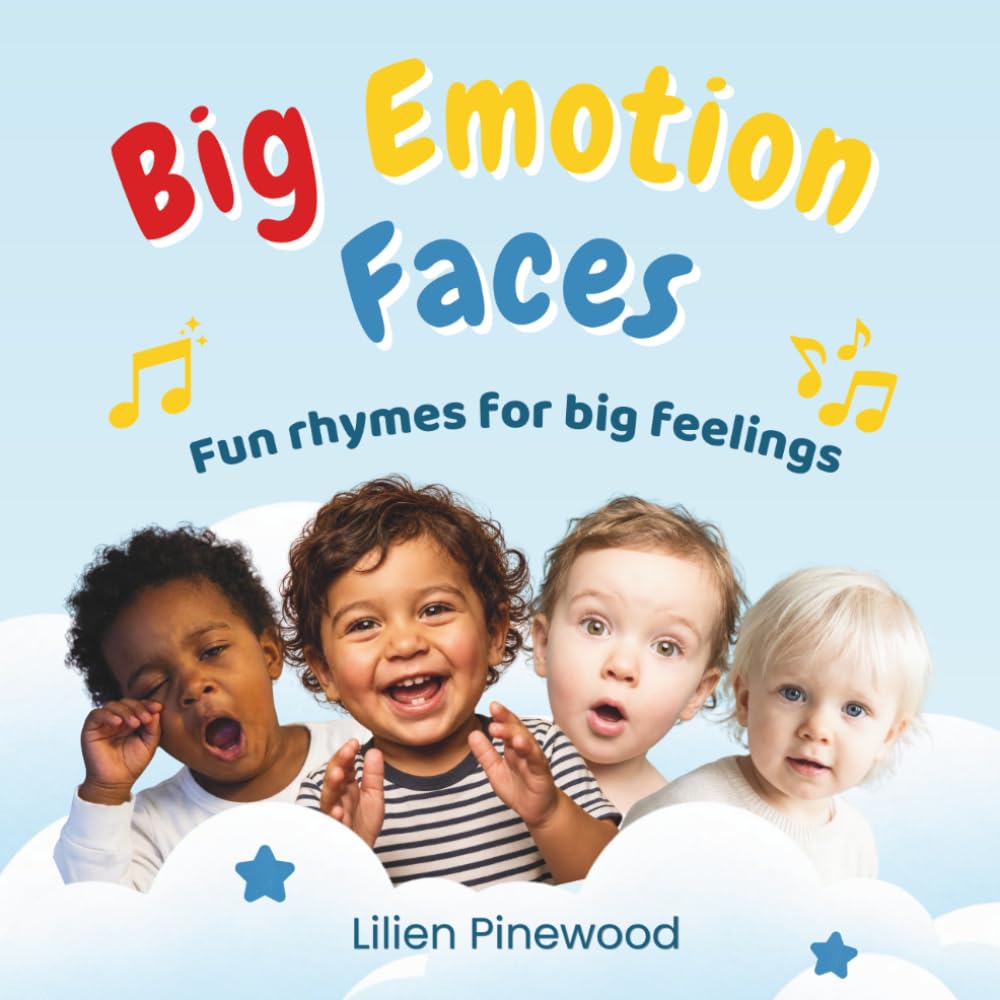 Big Emotion Faces: A Mirror Book Of Happy, Sad, And All The Big Feelings; Tiny Humans Big Emotions (Rhyming Fun With Feelings)