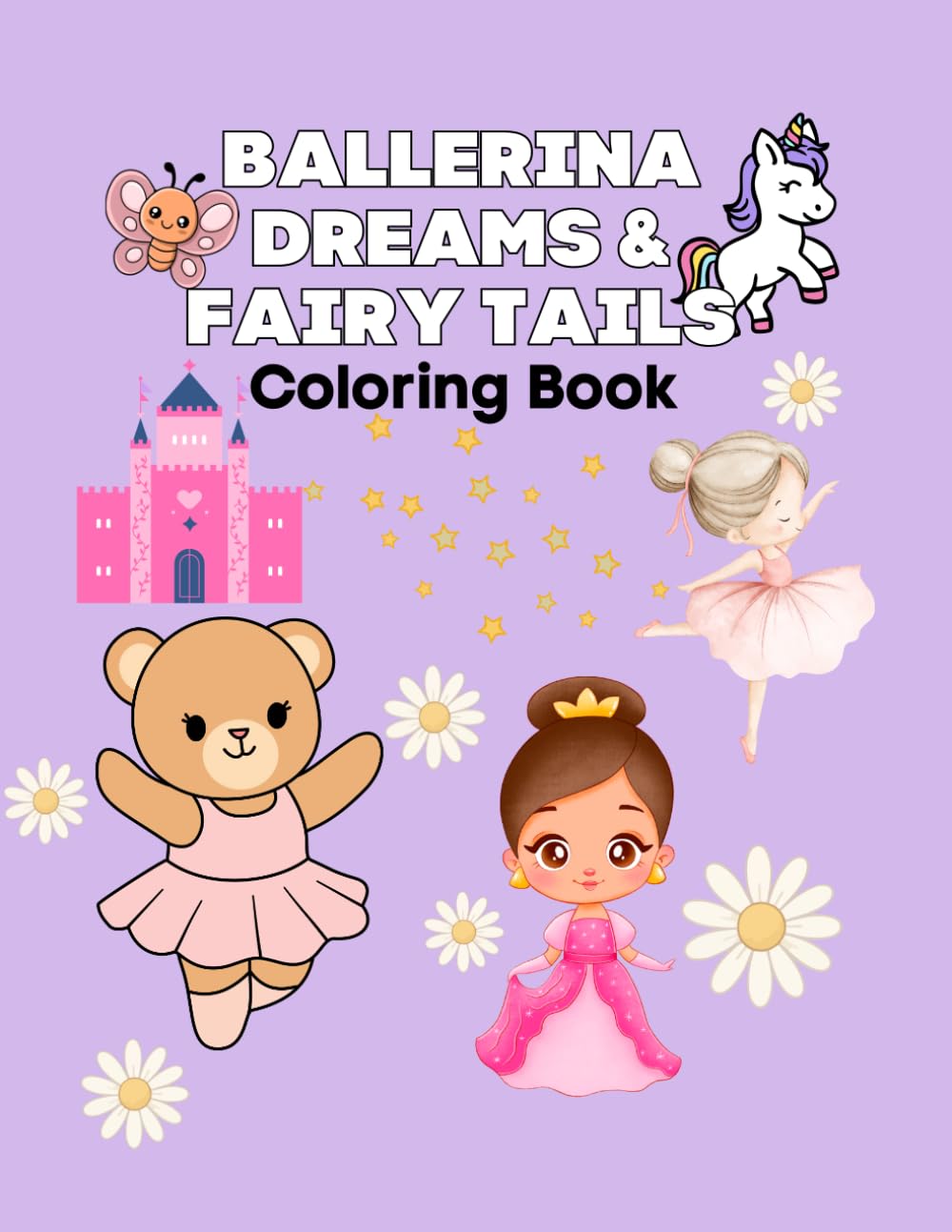 Ballerina Dreams & Fairy Tales Coloring Book