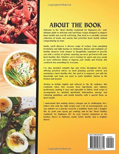 HEART HEALTHY COOKBOOK FOR BEGINNERS UK: Easy Delicious Recipes including Health Benefits and Nutrit