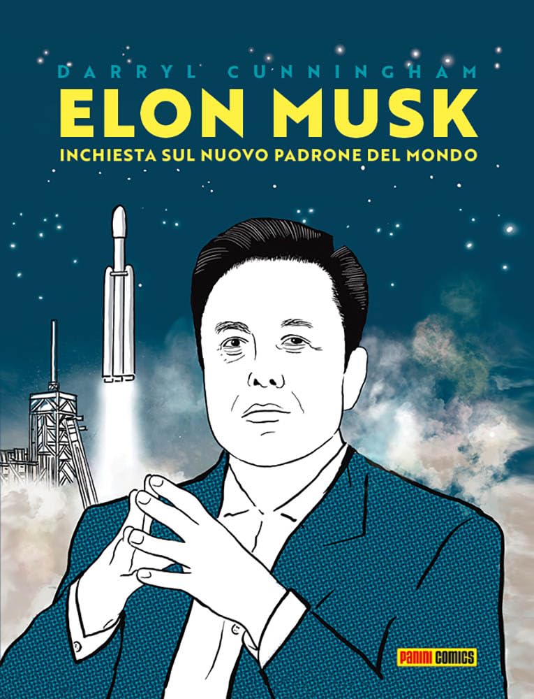 Elon Musk: Inchiesta Su Un Nuovo Padrone Del Mondo - 4