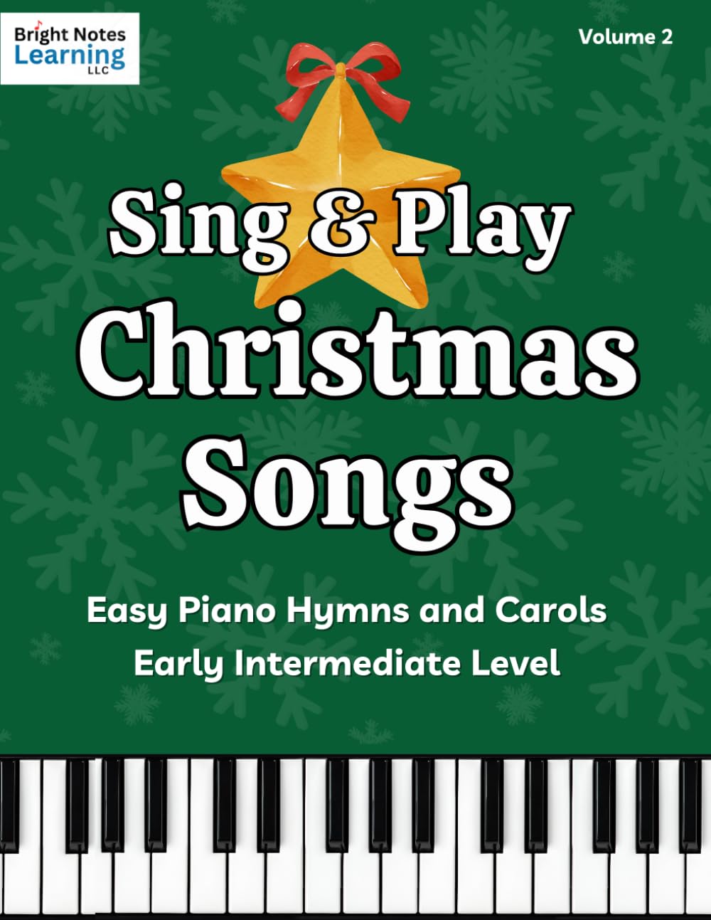 Easy Christmas Piano Book with Chords – Volume 2: More Holiday Piano Songs for Early Intermediate Players | Simple...