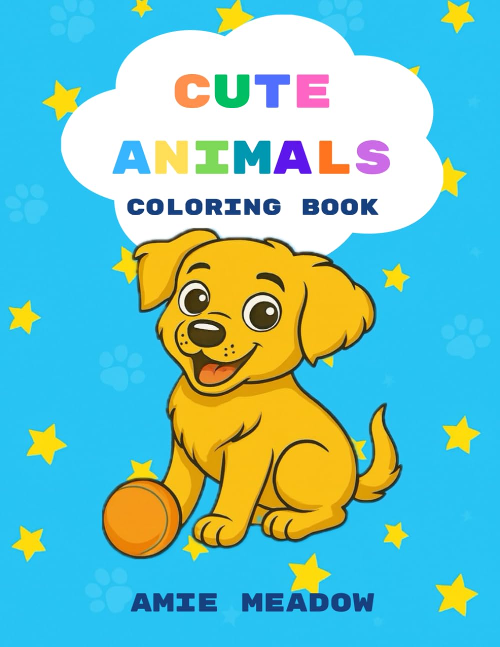 Cute Animals Coloring Book: 50 adorable animal illustrations for fun, relaxation and creativity