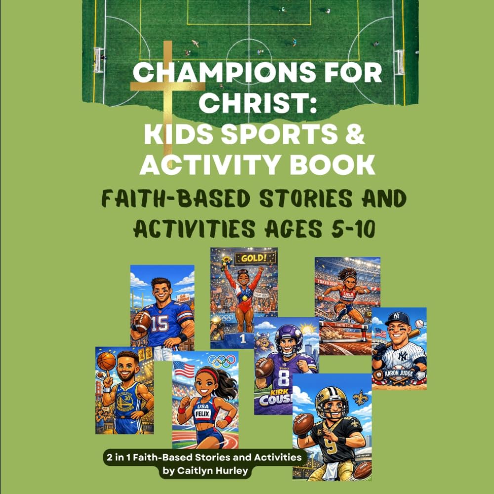 Champions for Christ: The Interactive Edition: Stories, Activities, and Faith-Building Fun for Kids