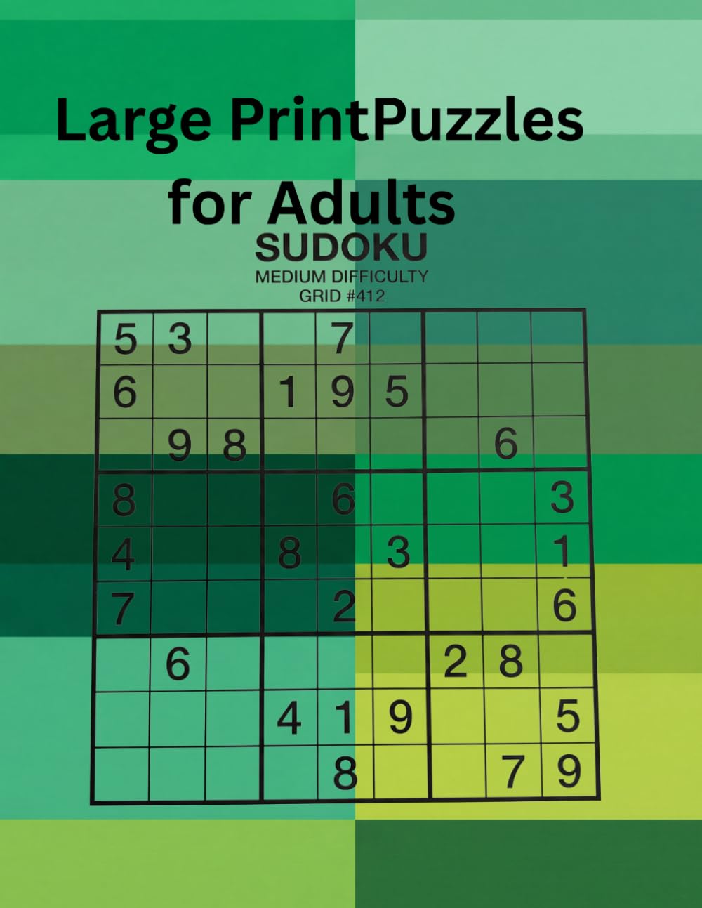 Large Print Puzzles For Adults: A Big Variety Puzzle Book — Word Search, Sudoku, Crosswords & Logic Puzzles for Adults & Seniors