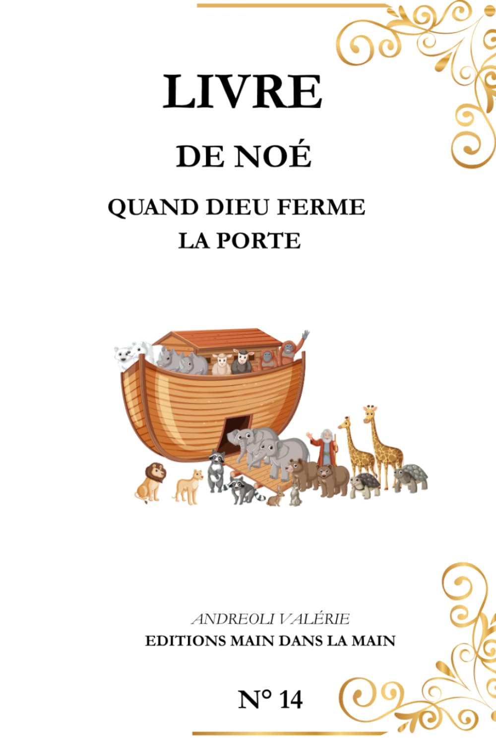 Noé: Quand Dieu Ferme la porte