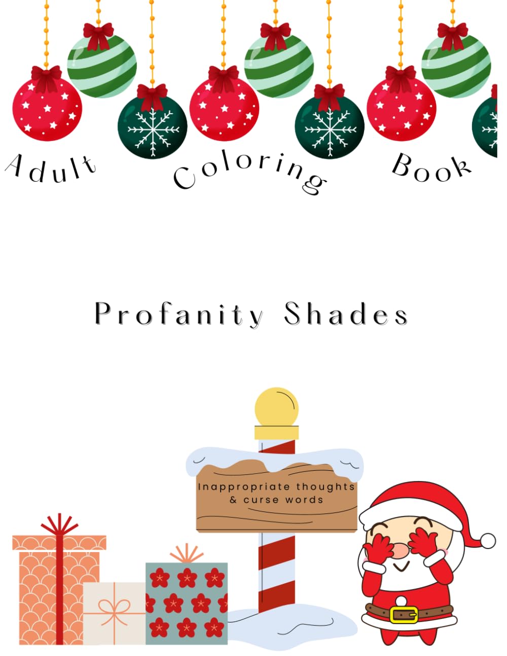 Profanity Shades: Adult Coloring Book, Curse Words, Inappropriate Thoughts
