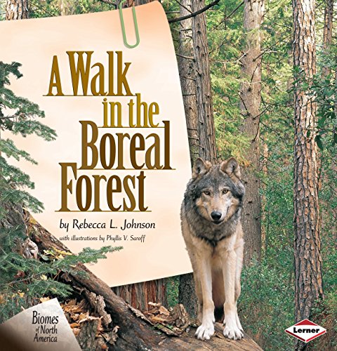 A Walk in the Boreal Forest (Biomes of North America)