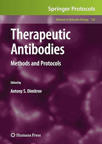 Therapeutic Antibodies: Methods and Protocols (Methods in Molecular Biology, 525, Band 525)
