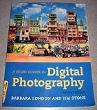 A Short Course in Digital Photography