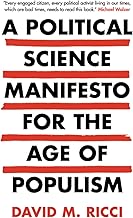 A Political Science Manifesto for the Age of Populism
