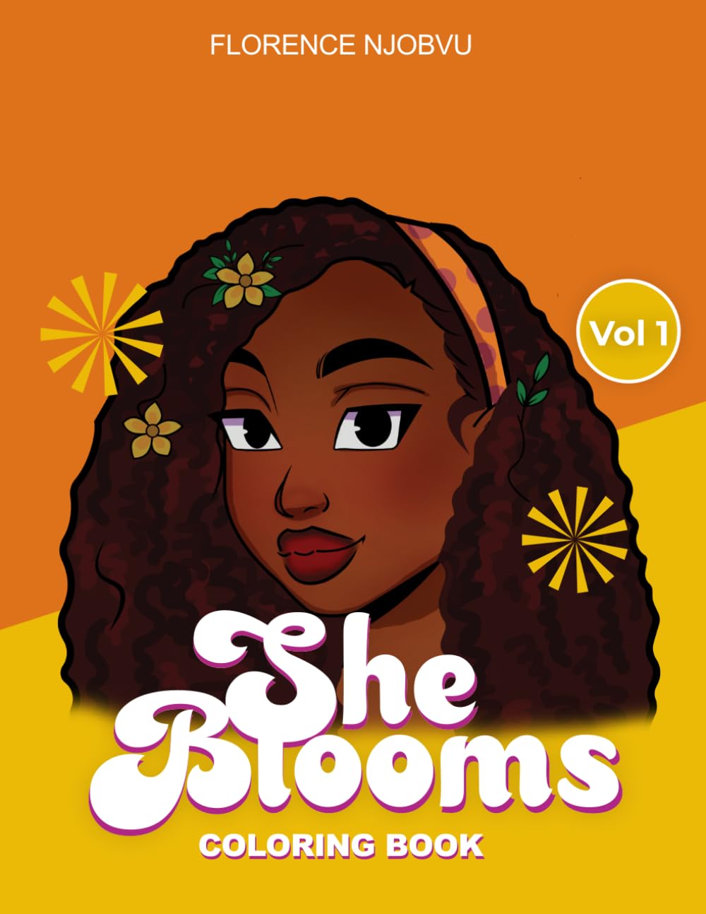 She Blooms: Coloring Book for Adults and Teens