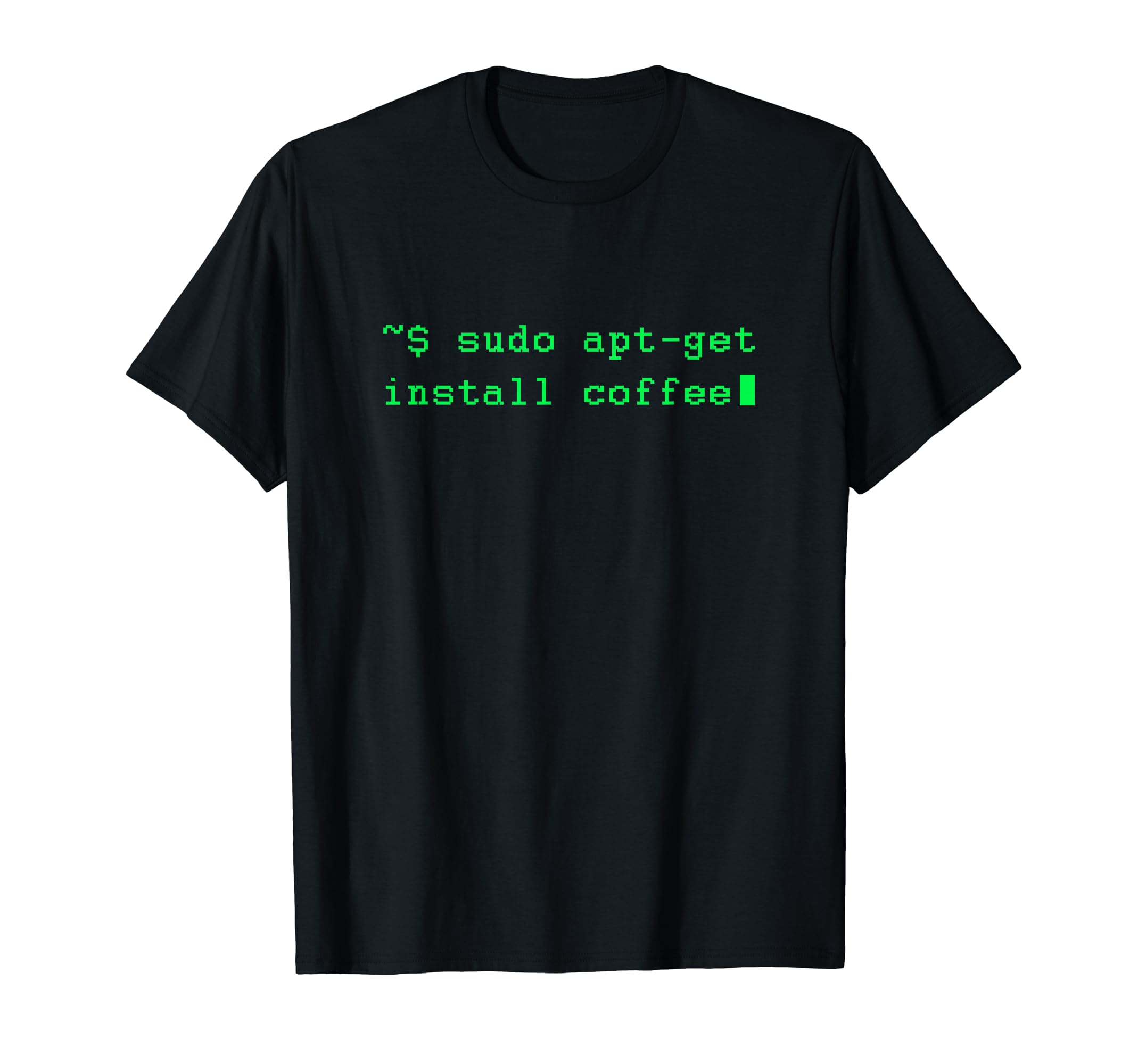Sudo Apt-get Installs Coffee Funny Sysadmin T-shirt