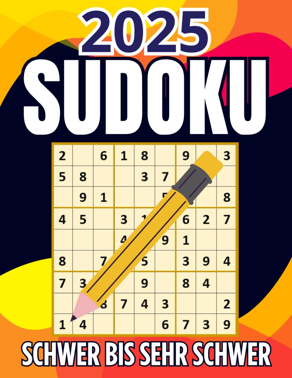 Sudoku Schwer Bis Sehr Schwer: Sudoku-Rätsel für Erwachsene - 300 Rätsel von schwer bis sehr schwer mit Lösungen
