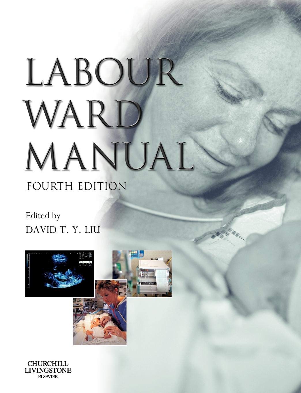 Labour Ward Manual Fourth Edition