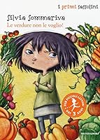 Le verdure non le voglio! 8804642513 Book Cover