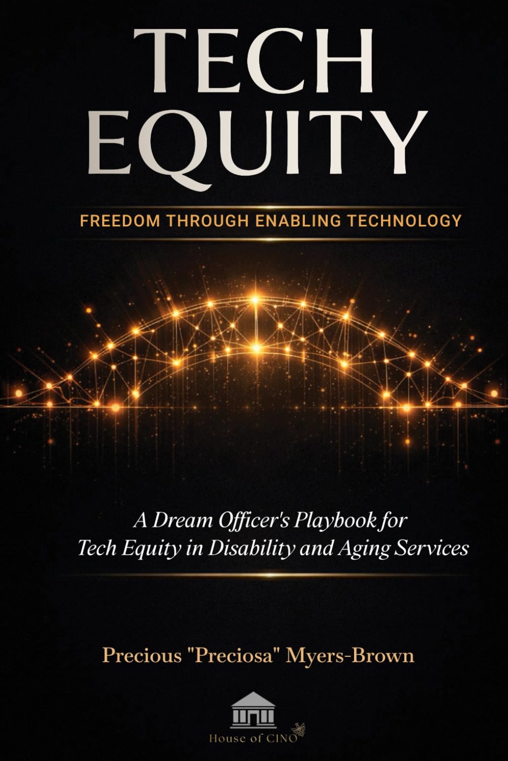 Tech Equity: Freedom Through Enabling Technology: A Dream Officer's Playbook for Tech Equity in Disability and Aging Services      Paperback – February 25, 2026