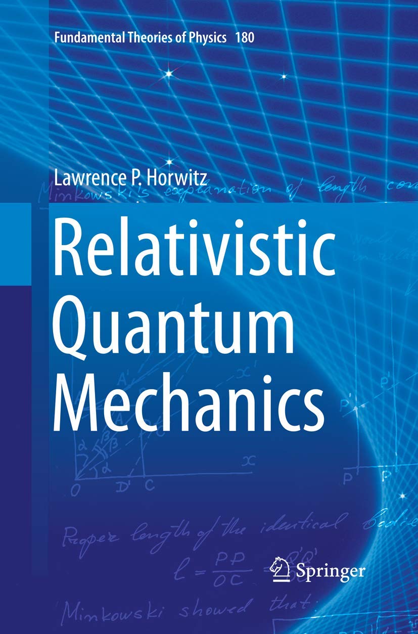 洋楽 Relativistic Quantum Mechanics Relativistic Quantum Mechanics: 180 : Horwitz, Lawrence P.: Amazon