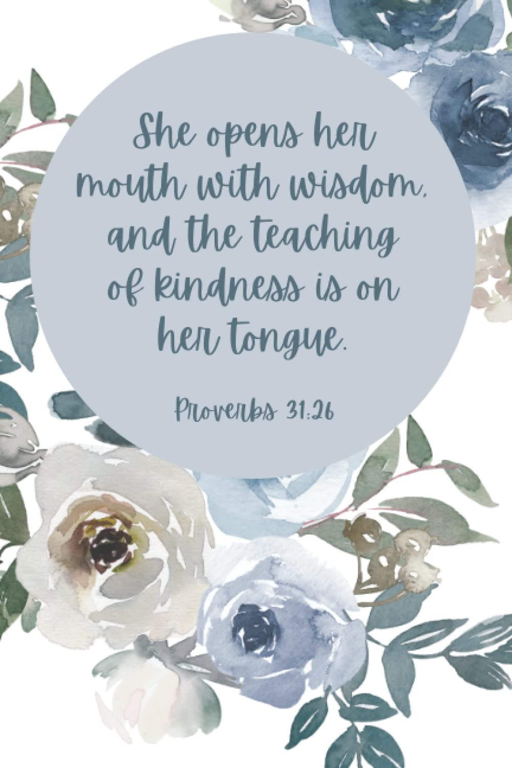Bible Verse Notebook Proverbs 31:26: Floral Notebook, Bible Verse, Mother's Day, Women