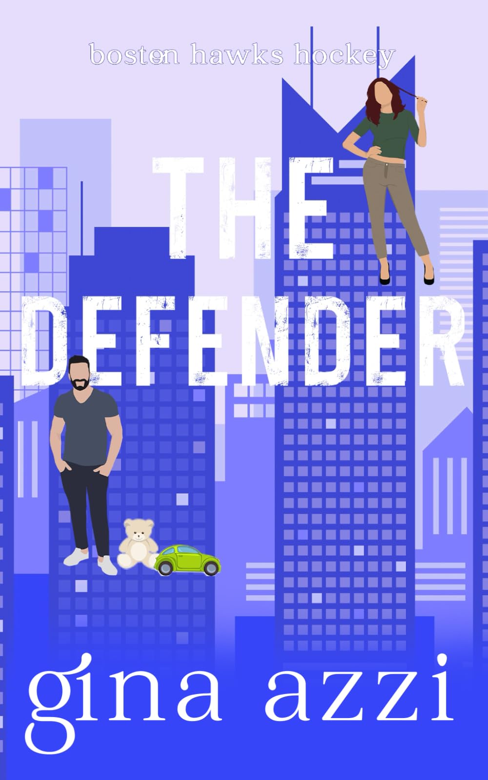 The Defender: A Single Dad Hockey Romance (Boston Hawks Hockey)