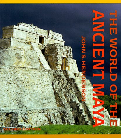 The World of the Ancient Maya