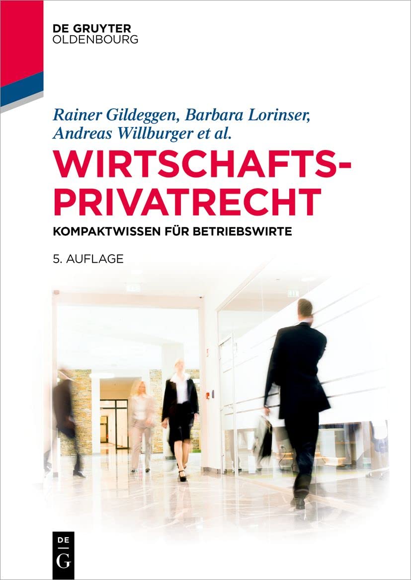 De Gruyter Oldenbourg Wirtschaftsprivatrecht: Kompaktwissen Für Betriebswirte (De Gruyter Studium)