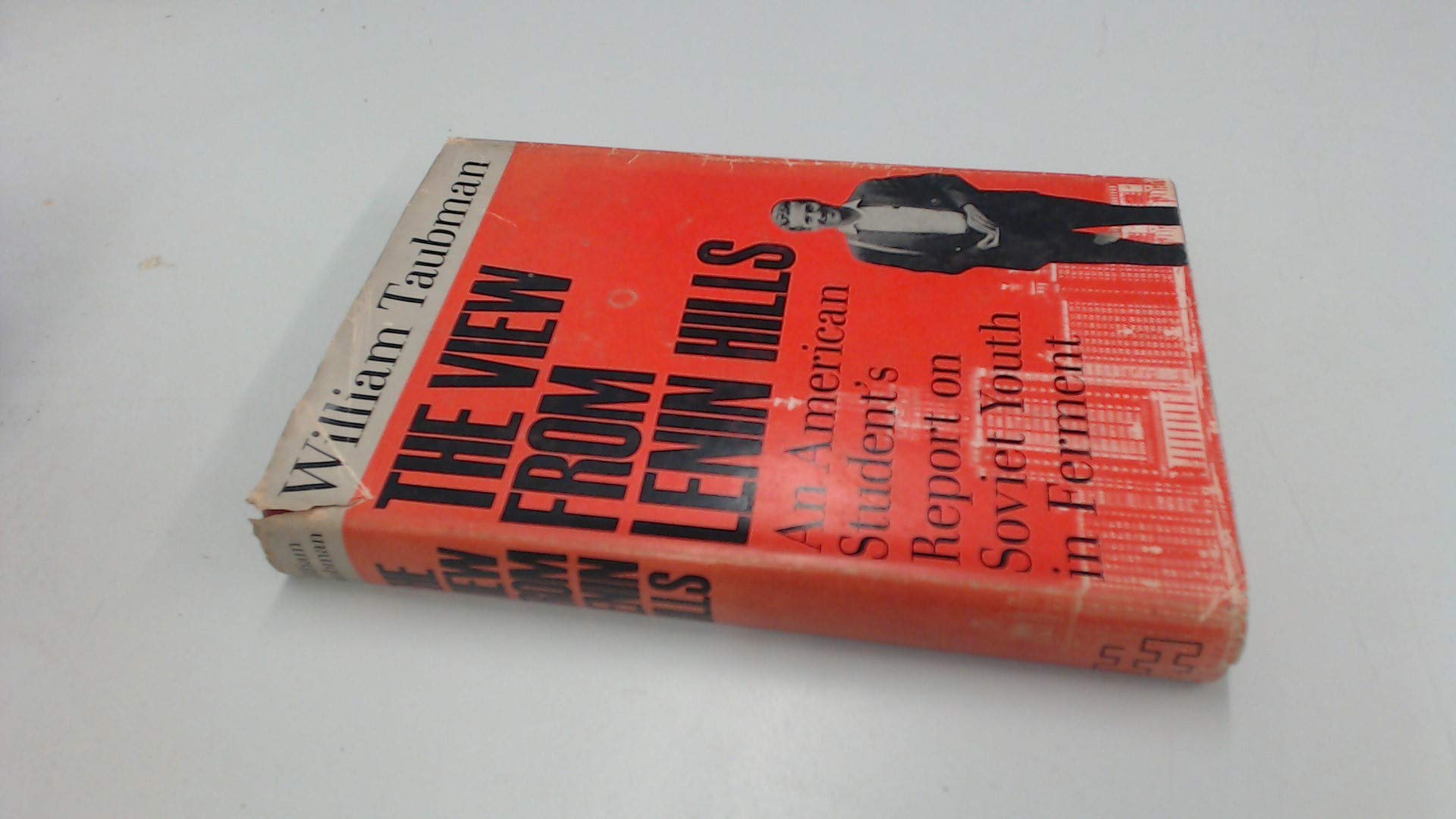 Buy The view from Lenin Hills: Soviet youth in ferment — BookShops.in