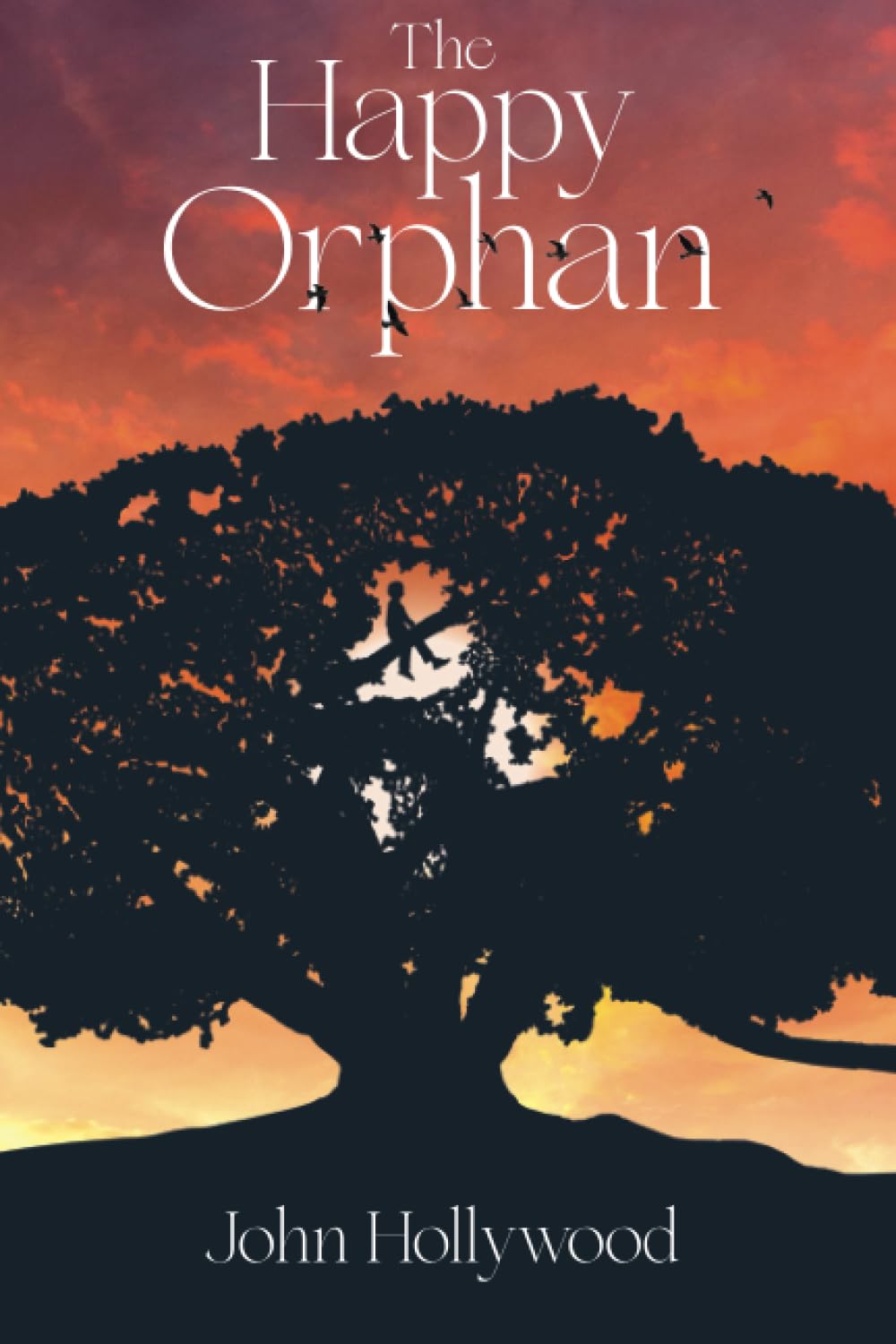 The Happy Orphan: Building a Home from Love and the Unbreakable Connection of Orphaned Hearts