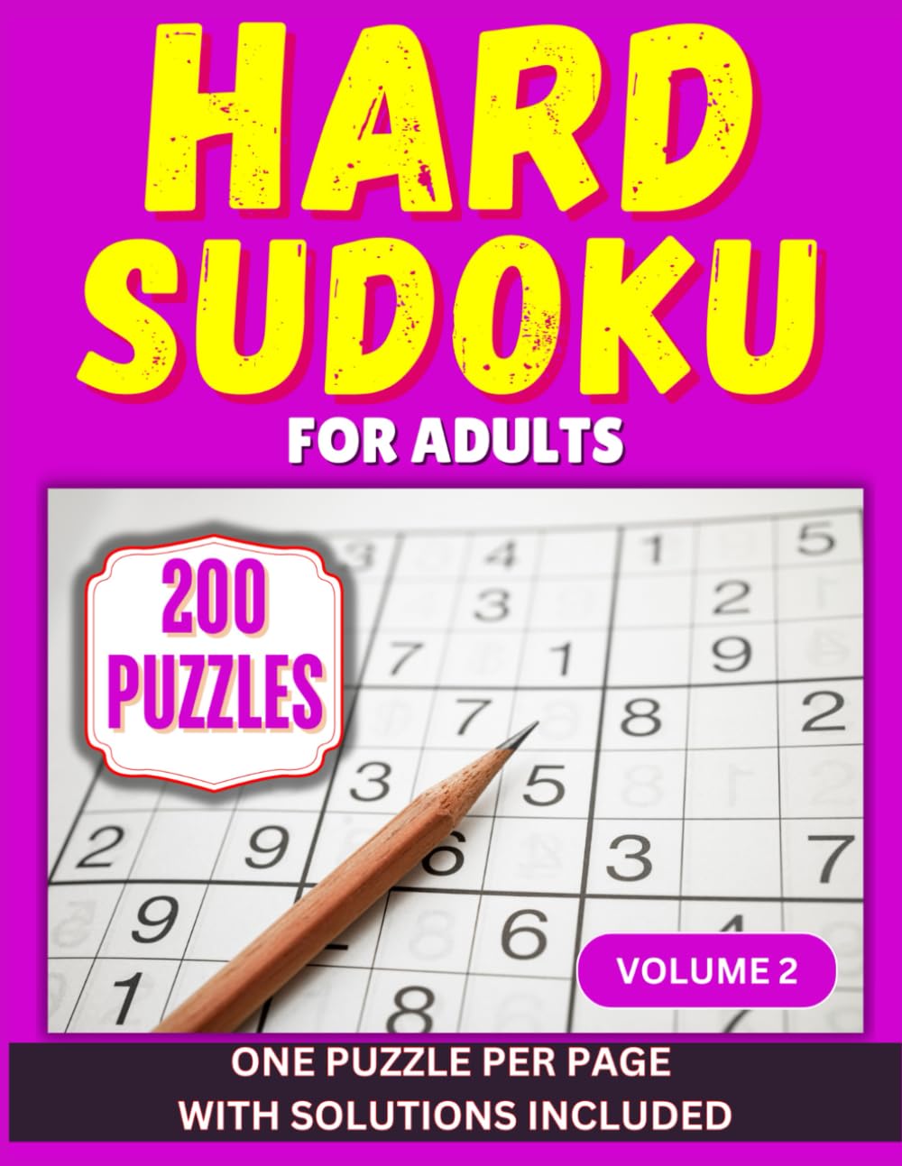 Hard Sudoku for Adults: Volume 2: Difficult Sudoku for Adults | 200 Large Print Puzzles with Answers (Hard Level Sudoku Puzzle Books for Adults)