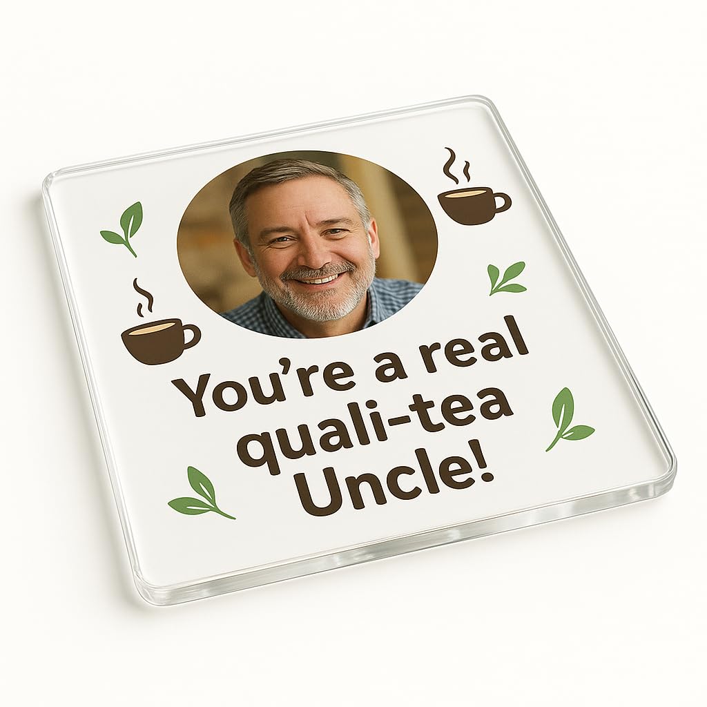 Funny Personalised Acrylic Coaster Gift - Quali-tea Moments Design for Uncle, Novelty Clear Drinkware for Family Tea Time