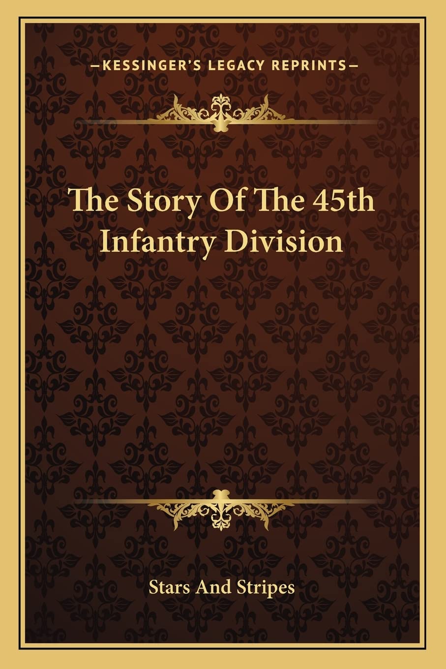 The Story Of The 45th Infantry Division