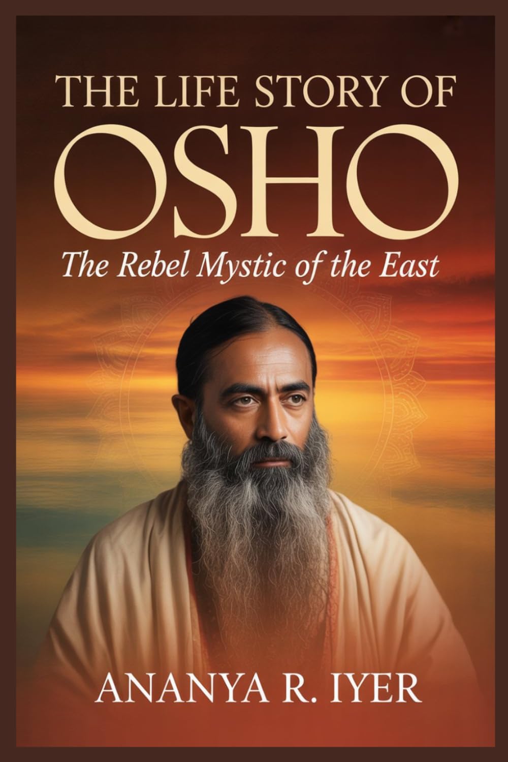 THE LIFE STORY OF OSHO (Life Stories of Hindu Gods & Sages)