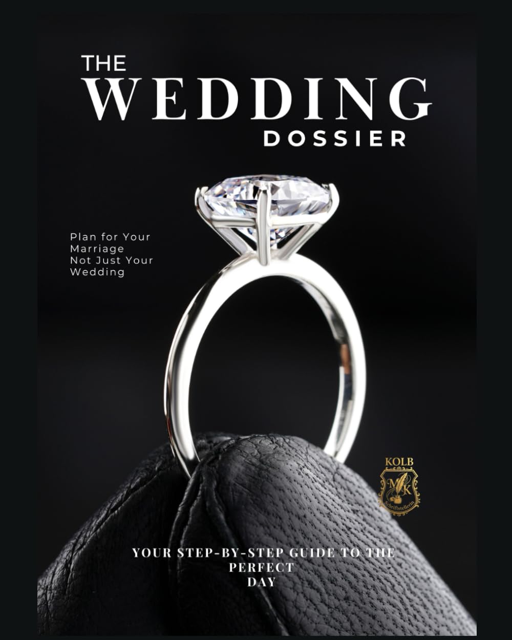 The Wedding Script: YOUR STEP-BY-STEP GUIDE TO THE PERFECT DAY