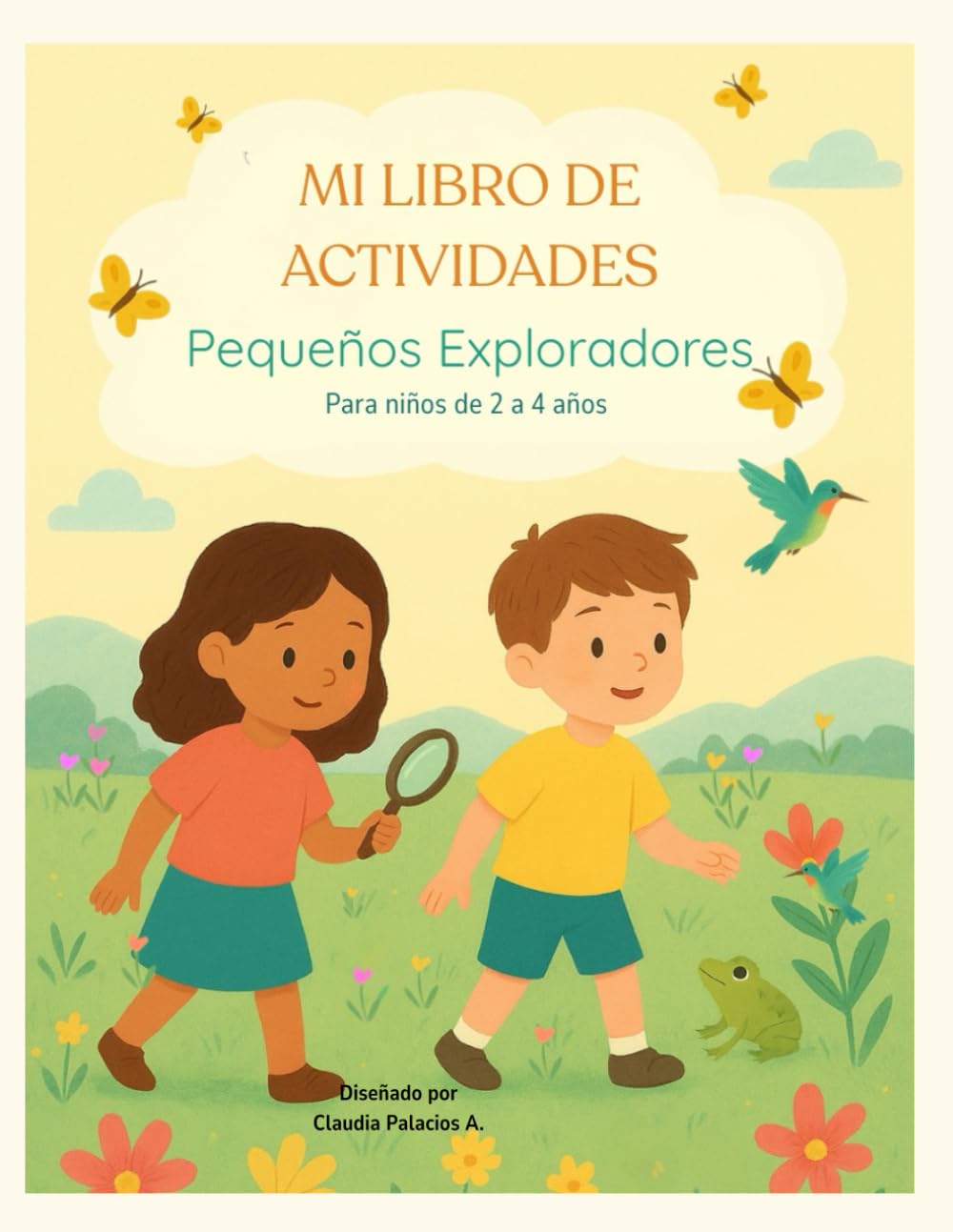 Mi libro de actividades: Pequeños exploradores de 2 a 4 años