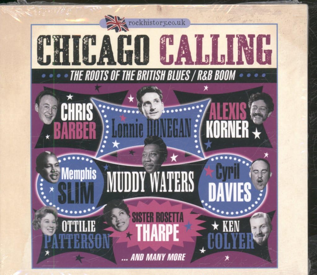 Chicago Calling: The Roots of the British Blues/R&B Boom