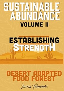 Sustainable Desert Food Forest Guide