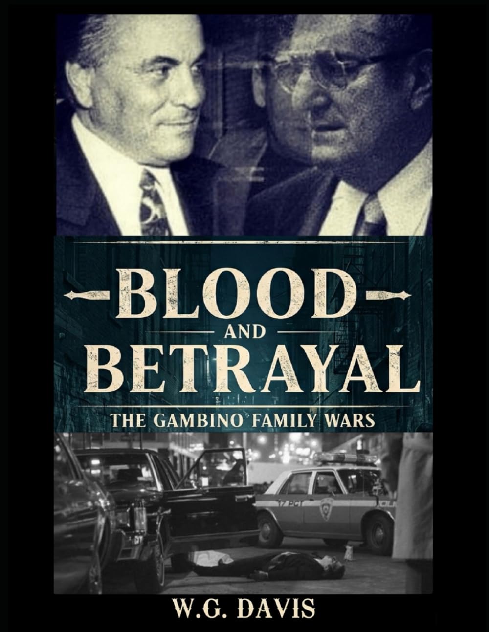 Blood and Betrayal: The Gambino Family Wars