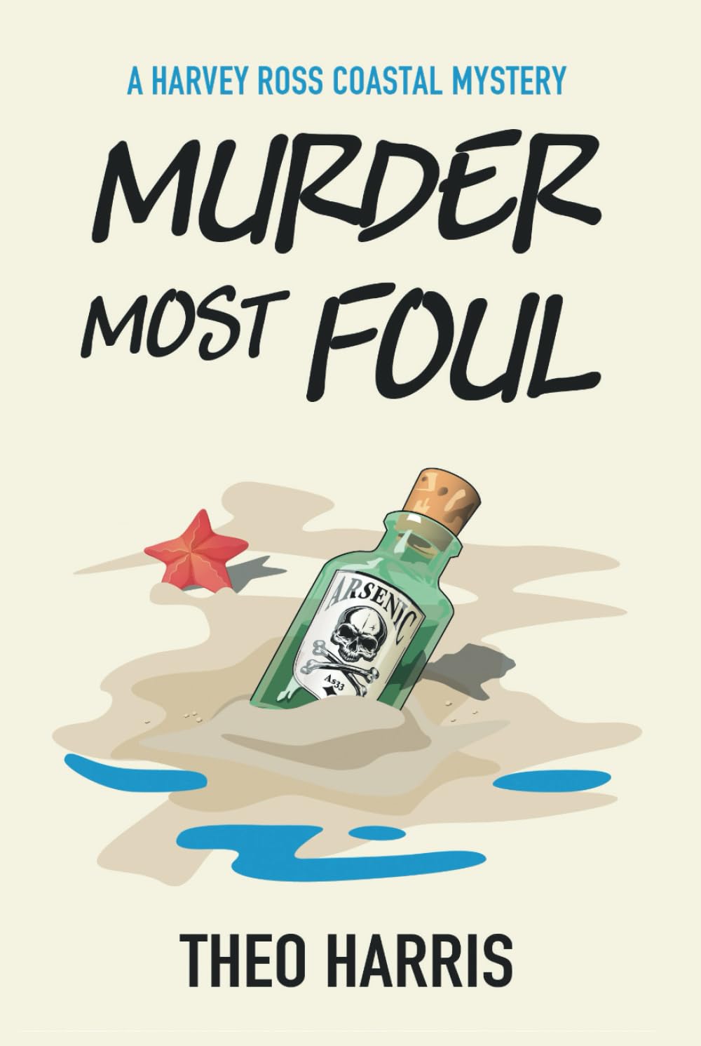 Murder Most Foul: A cosy crime murder mystery (A Harvey Ross Coastal Mystery, Book 1)