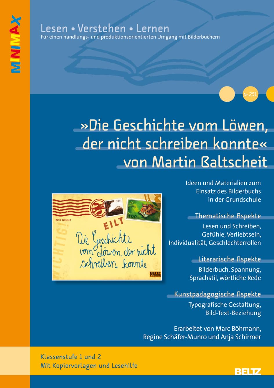 »Die Geschichte vom Löwen, der nicht schreiben konnte« von Martin Baltscheit: Ideen und Materialien zum Einsatz des Bilderbuchs in der Grundschule. ... (Beltz Praxis / Lesen - Verstehen - Lernen)