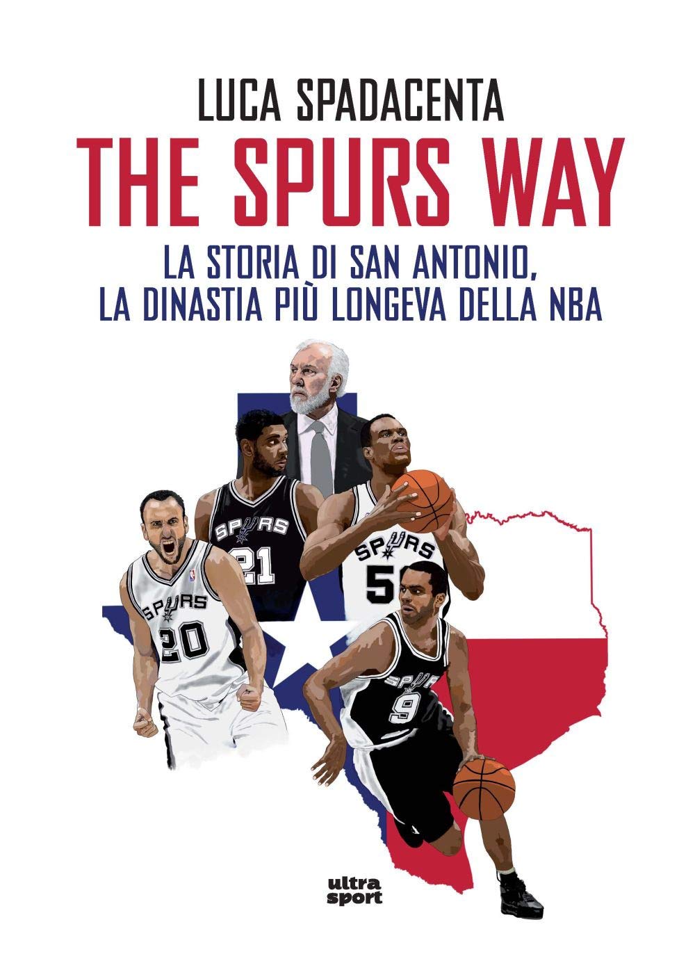 The Spurs Way. La Storia Di San Antonio, La Dinastia Più Longeva Della Nba - 4