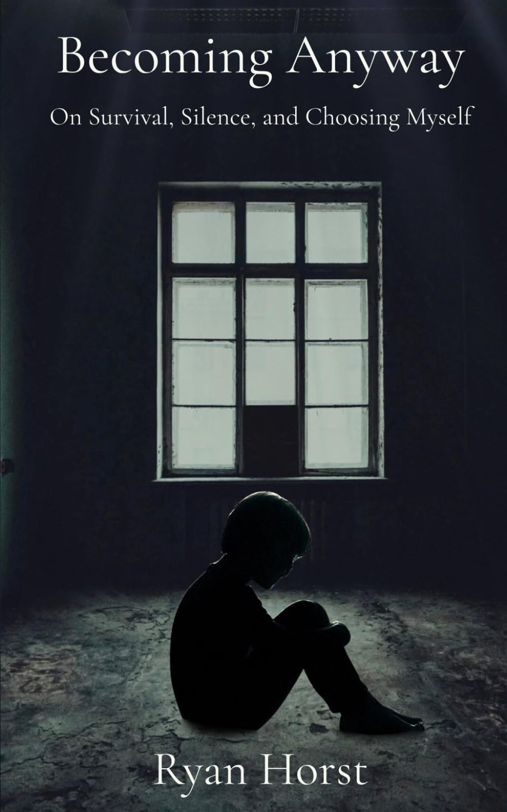 Becoming Anyway: On Survival, Silence, and Choosing Myself